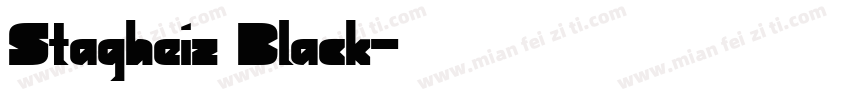 Stagheiz Black字体转换